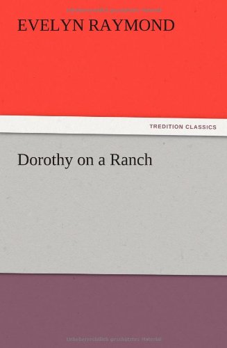 Dorothy on a Ranch