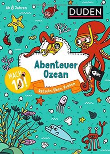 Mach 10! Abenteuer Ozean - Ab 8 Jahren: Rätseln, Üben, Kraken