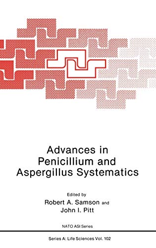 Advances in Penicillium and Aspergillus Systematics (Nato Science Series A:, 102, Band 102)
