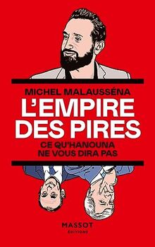 L'empire des pires : ce qu'Hanouna ne vous dira pas