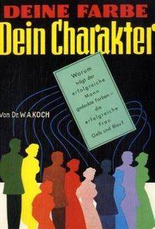 Deine Farbe, Dein Charakter. Farbentyp und Menschenkunde