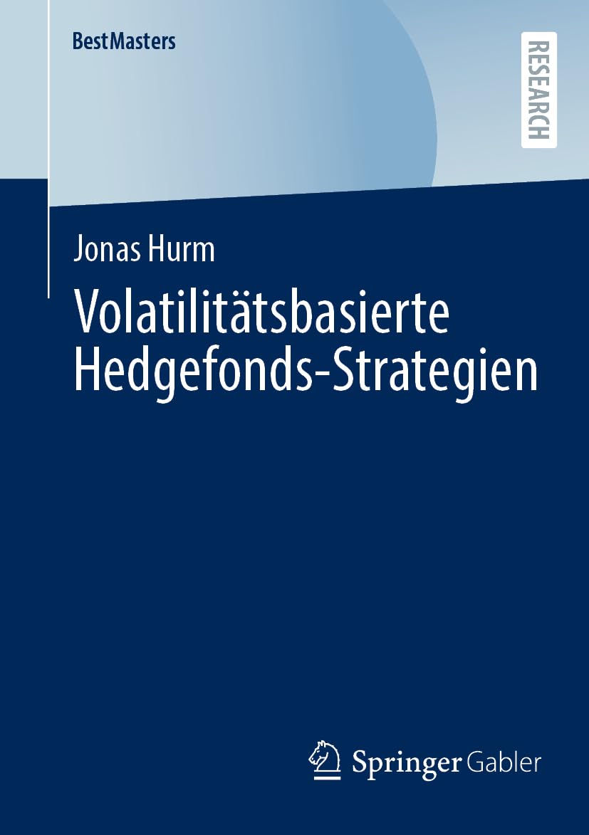 Volatilitätsbasierte Hedgefonds-Strategien (BestMasters)