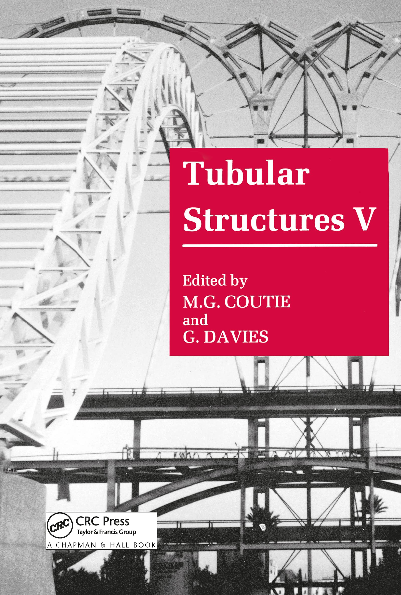 Tubular Structures V: Proceedings of the Fifth International Symposium Nottingham, United Kingdom 25-27 August 1993