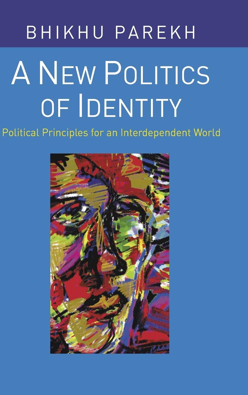 A New Politics of Identity: Political Principles for an Interdependent World