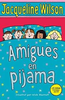 Amigues en pijama (Escritura desatada)