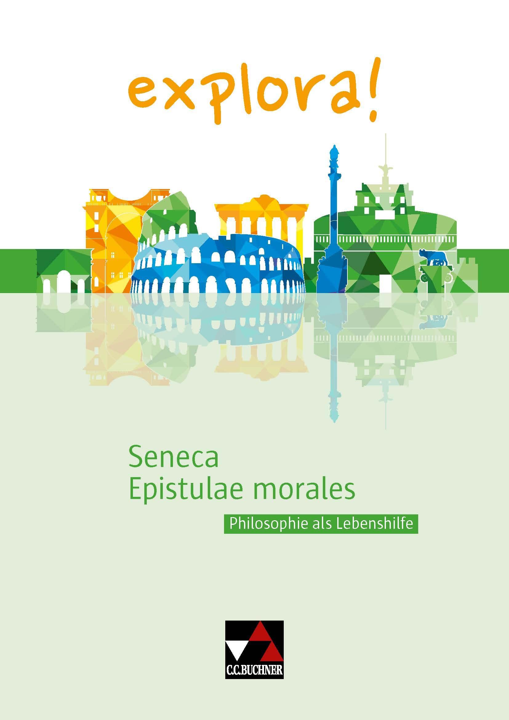 explora! / Seneca, Epistulae morales: Philosophie als Lebenshilfe