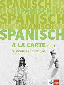 Spanisch à la carte neu: Guía didáctica