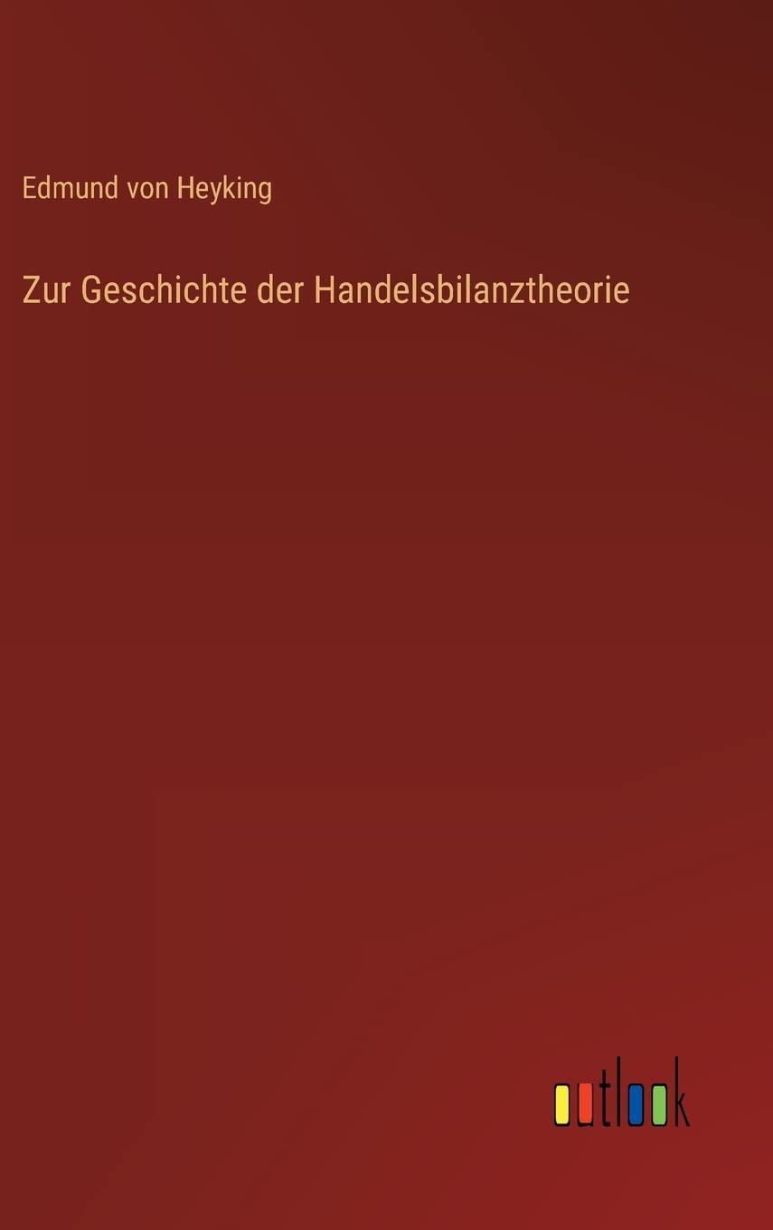 Zur Geschichte der Handelsbilanztheorie