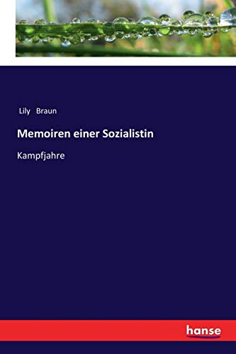 Memoiren einer Sozialistin: Kampfjahre