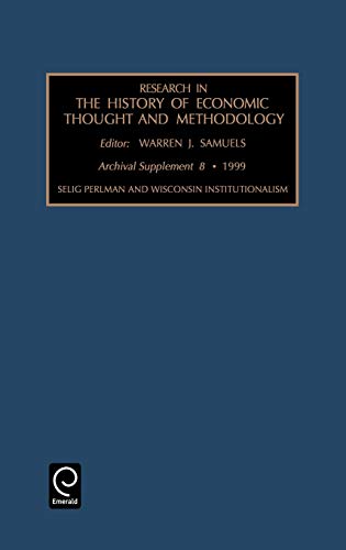 Research in the History of Economic Thought and Methodology: 8th Supplement