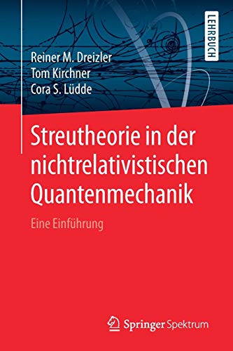 Streutheorie in der nichtrelativistischen Quantenmechanik: Eine Einführung