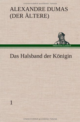 Das Halsband der Königin - 1: (Denkwürdigkeiten eines Arztes II)