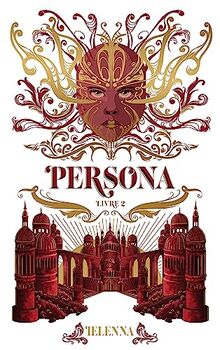 Persona. Vol. 2. La citadelle sainte