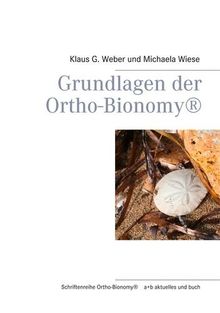 Grundlagen der Ortho-Bionomy®