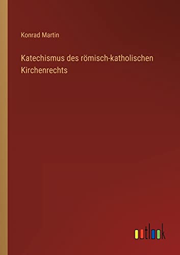 Katechismus des römisch-katholischen Kirchenrechts
