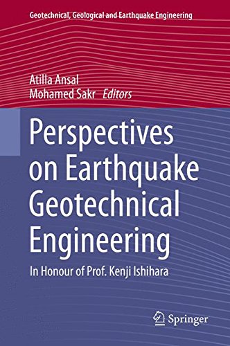 Perspectives on Earthquake Geotechnical Engineering: In Honour of Prof. Kenji Ishihara (Geotechnical, Geological and Earthquake Engineering)
