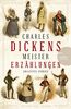 Charles Dickens - Meistererzählungen (Neuübersetzung): zweisprachig, deutsch-englisch (Anaconda Zweisprachige Paperback-Ausgaben, Band 19)