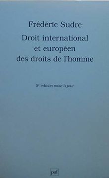 Droit international et européen des droits de l'homme (Droit Fondamental)