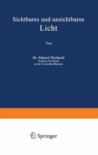 Sichtbares und unsichtbares Licht (Verständliche Wissenschaft)