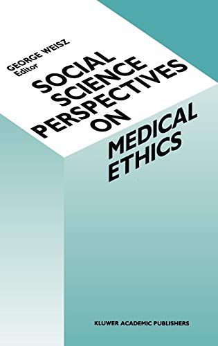 Social Science Perspectives on Medical Ethics (Culture, Illness and Healing, 16, Band 16)