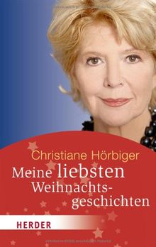 Meine liebsten Weihnachtsgeschichten (HERDER spektrum)