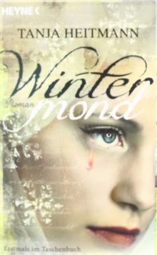 Wintermond: Roman von Heitmann, Tanja | Buch | Zustand sehr gut