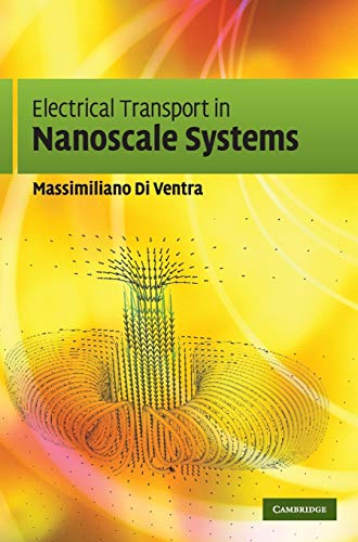 Massimiliano Di Ventra Electrical Transport In Nanoscale Systems