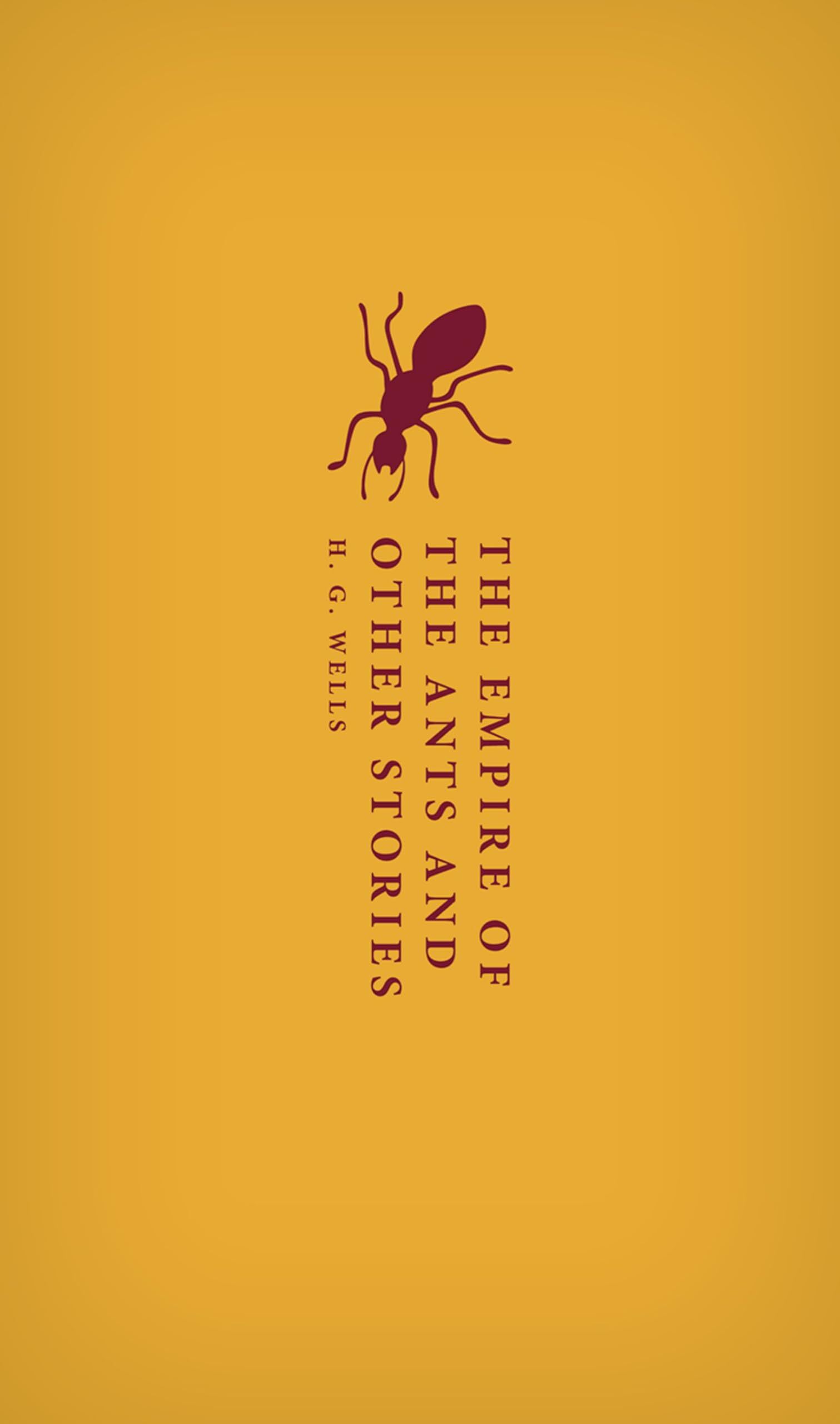 The Empire of the Ants and Other Stories