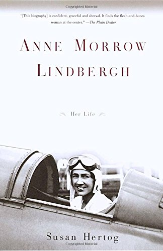 Anne Morrow Lindbergh: Her Life