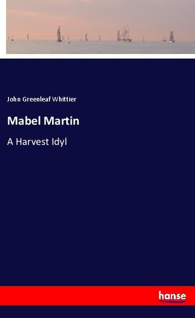 Mabel Martin: A Harvest Idyl