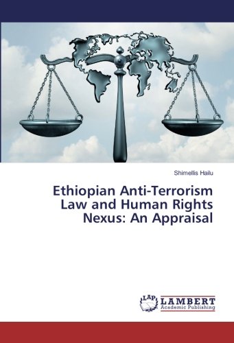 Ethiopian Anti-Terrorism Law and Human Rights Nexus: An Appraisal