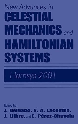 New Advances in Celestial Mechanics and Hamiltonian Systems: HAMSYS-2001 (Modern Approaches in Geophysics)