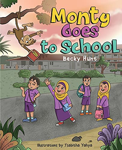 Monty Goes to School (Schools Around the World, Band 1)