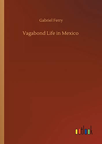 Vagabond Life in Mexico - Neuware
