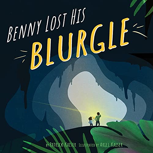Benny Lost His Blurgle