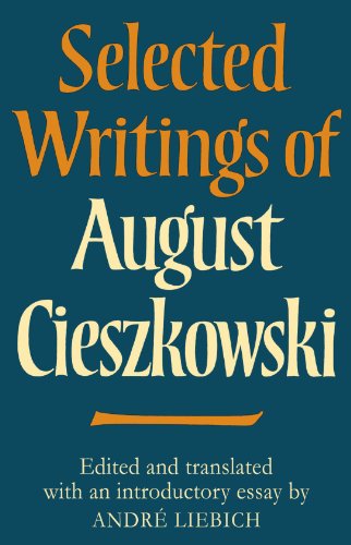 Selected Writings of August Cieszkowski (Cambridge Studies in the History and Theory of Politics)