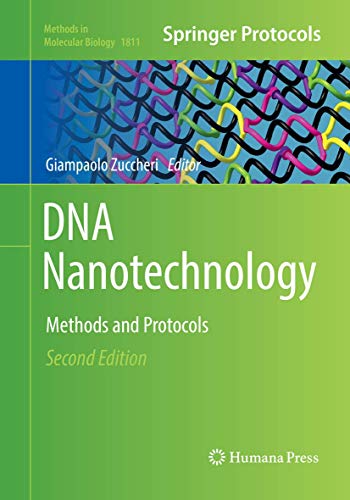 DNA Nanotechnology: Methods and Protocols (Methods in Molecular Biology, Band 1811)