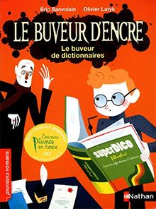 Le buveur d'encre. Le buveur de dictionnaires