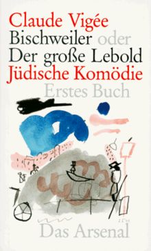 Bischweiler oder Der große Lebold, 2 Bde.