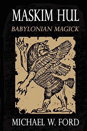 MASKIM HUL: Babylonian Magick