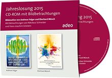 Jahreslosung 2015: CD-ROM mit Bildbetrachtungen zu zwei Motiven: CD-ROM enthält das Bildmotiv mit Bildbetrachtungen