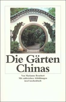 Die Gärten Chinas (insel taschenbuch)