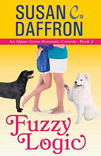 Fuzzy Logic (An Alpine Grove Romantic Comedy, Band 2)
