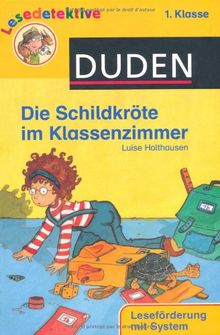 Die Schildkröte im Klassenzimmer: 1. Klasse