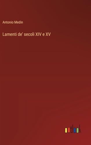 Lamenti de' secoli XIV e XV