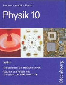 Physik, Einführung in die Halbleiterphysik, Steuern und Regeln mit Elementen der Mikroelektronik