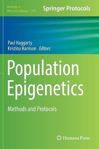 Population Epigenetics: Methods and Protocols (Methods in Molecular Biology)