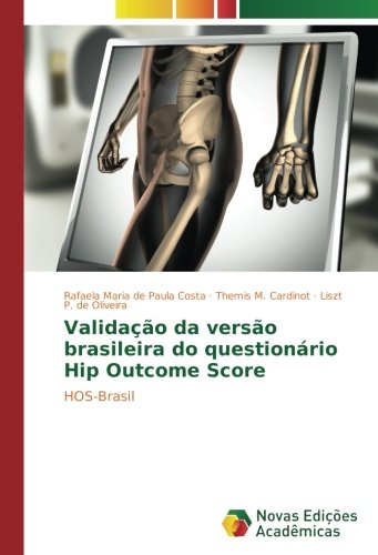 Validação da versão brasileira do questionário Hip Outcome Score: HOS-Brasil