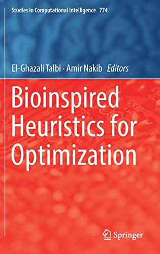 Bioinspired Heuristics for Optimization (Studies in Computational Intelligence, Band 774)
