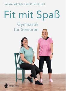 Gymnastik für Senioren: Mit Spaß zu mehr Fitness